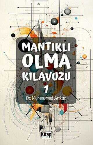 Mantıklı Olma Kılavuzu 1 - Kitap Dünyası Yayınları