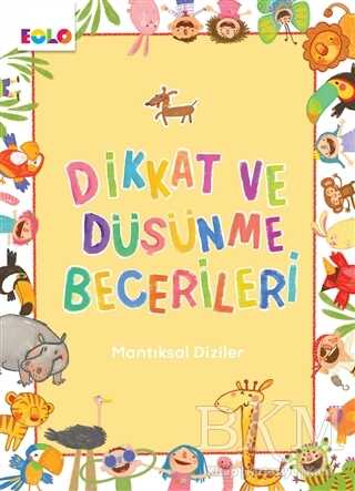 Mantıksal Diziler - Dikkat ve Düşünme Becerileri - Eolo Yayıncılık