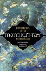 Mantıku`t-Tayr - Kuşların İlahisi - Sufi Kitap