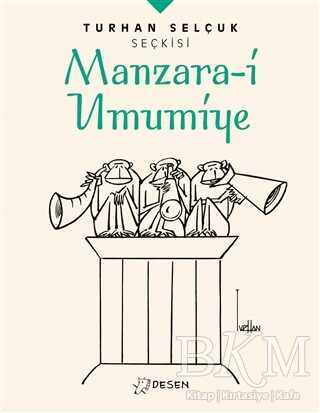 Manzara-i Umumiye - Turhan Selçuk Seçkisi - Desen Yayınları