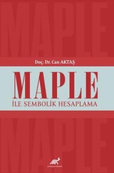 Maple ile Sembolik Hesaplama - Paradigma Akademi Yayınları