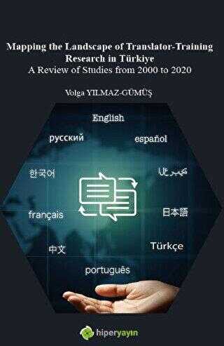 Mapping The Landscape of Translator-Training Research in Türkiye A Review of Studies from 2000 to 20