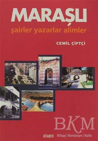 Maraşlı Şairler Yazarlar Alimler - Kitabevi Yayınları