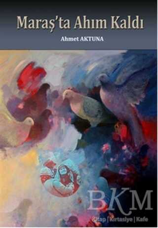 Maraş`ta Ahım Kaldı - İkinci Adam Yayınları