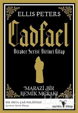 Marazi Bir Kemik Merakı - Cadfael Birader Serisi Birinci Kitap - 1
