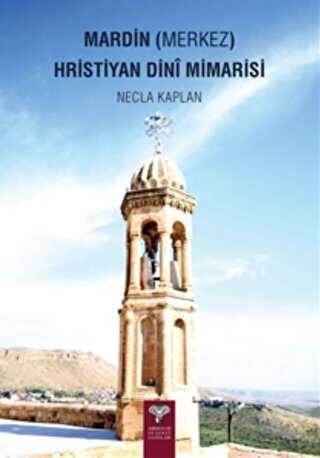 Mardin Merkez Hristiyan Dini Mimarisi