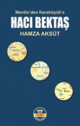 Mardin`den Karahöyük`e Hacı Bektaş - Yurt Kitap Yayın