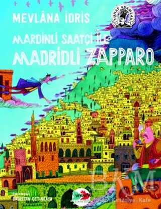 Mardinli Saatçi ile Madridli Zapparo - Vak Vak Yayınları