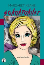 Margaret Keane Sokaktakiler - Misket Kitap