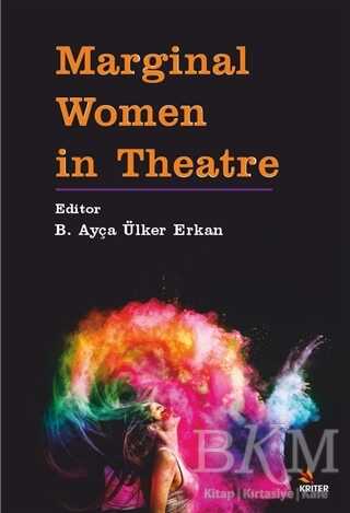 Marginal Women in Theatre - Kriter Yayınları