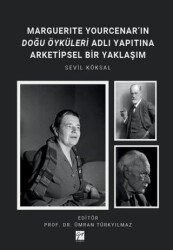 Marguerıte Yourcenar’ın Doğu Öyküleri Adlı Yapıtına Arketipsel Bir Yaklaşım - Gazi Kitabevi