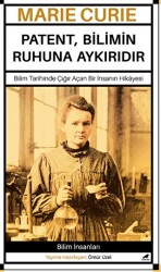 Marie Curie – Patent, Bilimin Ruhuna Aykırıdır - Kara Karga Yayınları