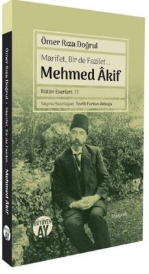 Marifet, Bir de Fazilet… Mehmed Âkif - 1