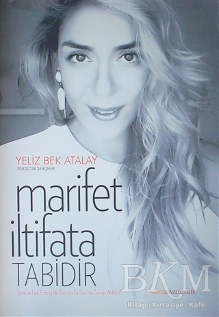 Marifet İltifata Tabidir - Nobel Bilimsel Eserler