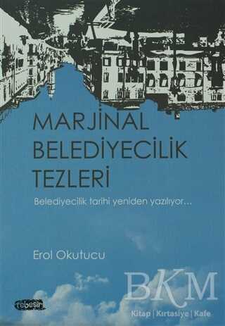 Marjinal Belediyecilik Tezleri - Tebeşir Yayınları