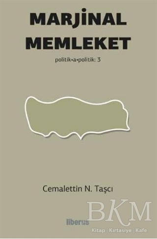 Marjinal Memleket - Liberus Yayınları