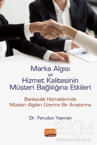 Marka Algısı ve Hizmet Kalitesinin Müşteri Bağlılığına Etkileri - 1