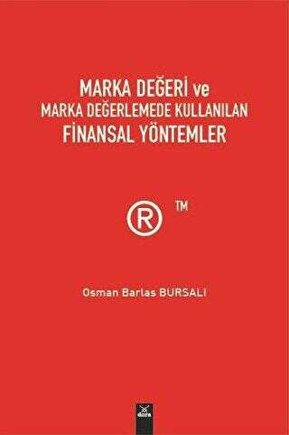 Marka Değeri ve Marka Değerlemede Kullanılan Finansal Yöntemler - Dora Basım Yayın