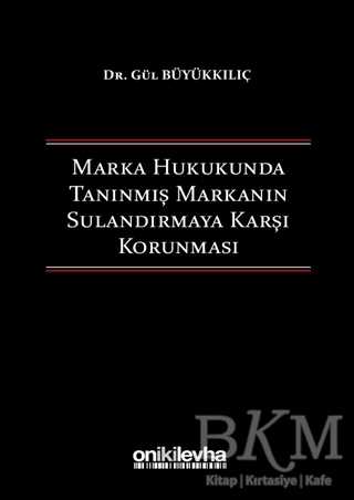 Marka Hukukunda Tanınmış Markanın Sulandırmaya Karşı Korunması - 1