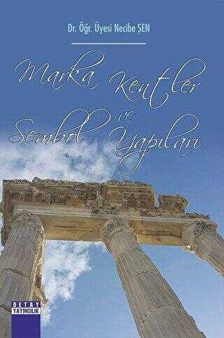 Marka Kentler ve Sembol Yapıları - Detay Yayıncılık