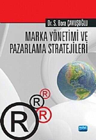 Marka Yönetimi ve Pazarlama Stratejileri - Nobel Akademik Yayıncılık