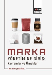 Marka Yönetimine Giriş: Kavramlar ve Örnekler - Eğitim Yayınevi - Bilimsel Eserler