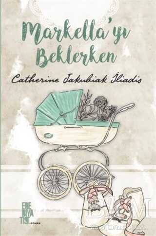 Markella`yı Beklerken - Edebiyatist