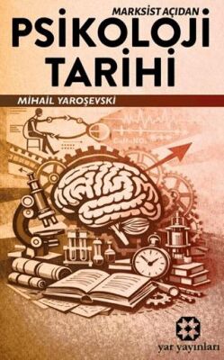 Marksist Açıdan Psikoloji Tarihi - 1