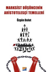 Marksist Düşüncenin Aristotelesçi Temelleri - Siyasal Kitabevi