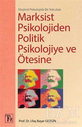 Marksist Psikolojiden Politik Psikolojiye ve Ötesine - Töz Yayınları