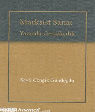 Marksist Sanat Yazında Gerçekçilik - 1