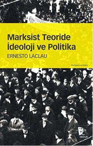 Marksist Teoride İdeoloji ve Politika - Doruk Yayınları