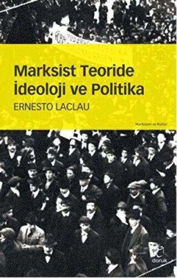 Marksist Teoride İdeoloji ve Politika kapağı