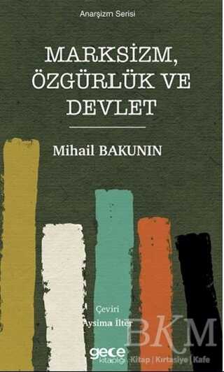 Marksizm, Özgürlük ve Devlet - Gece Kitaplığı