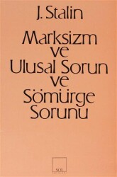 Marksizm ve Ulusal Sorun ve Sömürge Sorunu - Sol ve Onur Yayınları