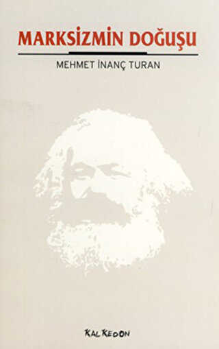 Marksizmin Doğuşu - Kalkedon Yayıncılık