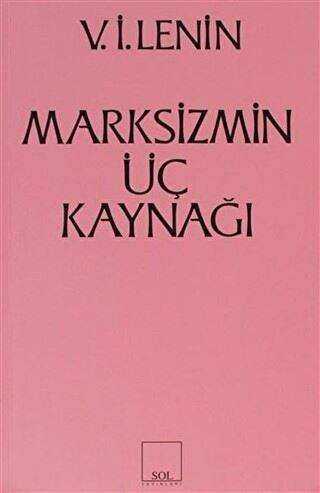 Marksizmin Üç Kaynağı - Sol ve Onur Yayınları