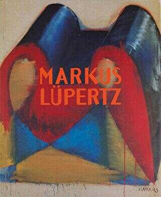 Markus Lupertz : Malerei, Zeichnung, Skulptur