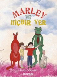 Marley ve Hiçbir Yer - Glomas Yayınevi