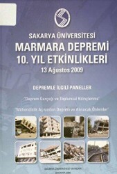 Marmara Depremi 10. Yıl Etkinlikleri - Sakarya Üniversitesi Kültür Yayınları