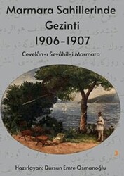 Marmara Sahillerinde Gezinti 1906-1907 - Cinius Yayınları