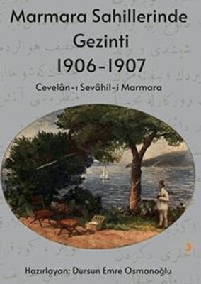 Marmara Sahillerinde Gezinti 1906-1907