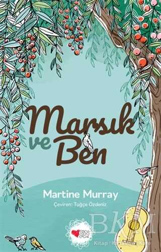 Marsık ve Ben - Can Çocuk Yayınları
