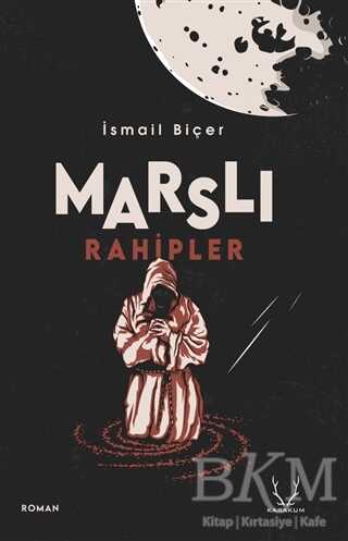 Marslı Rahipler - Karakum Yayınevi