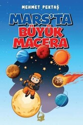 Mars`ta Büyük Macera - Sebe Yayınları