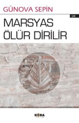 Marsyas Ölür Dirilir - Kora Yayın