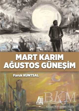 Mart Karım Ağustos Güneşim - Baygenç Yayıncılık