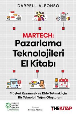 Martech: Pazarlama Teknolojileri El Kitabı - 1