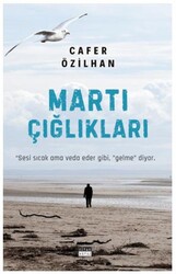 Martı Çığlıkları - Siyah Beyaz Yayınları