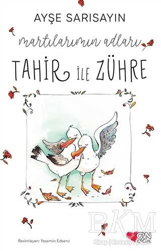 Martılarımın Adları Tahir ile Zühre - Can Çocuk Yayınları